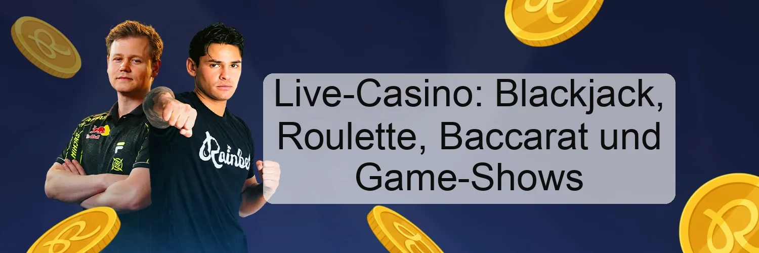 Live-Casino: Blackjack, Roulette, Baccarat und Game-Shows